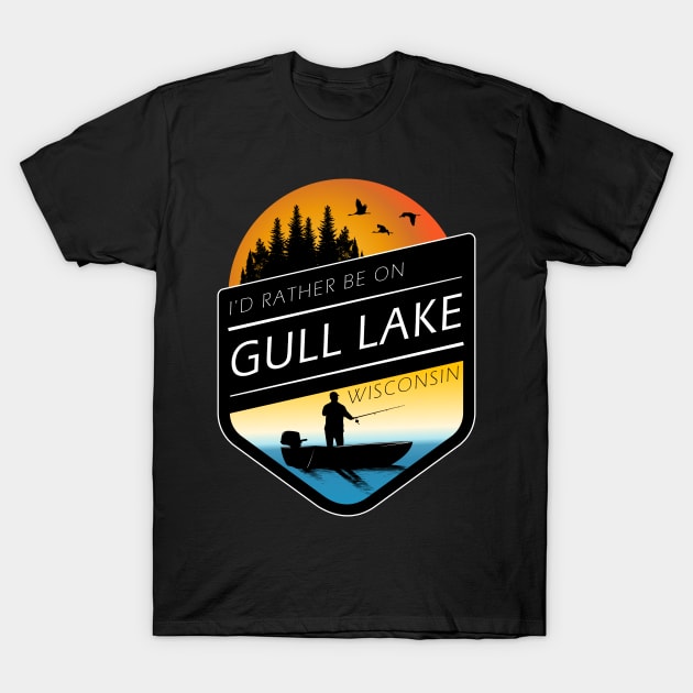 I'd Rather Be On Gull Lake Wisconsin Sunset Fishing T-Shirt by BirdsEyeWorks